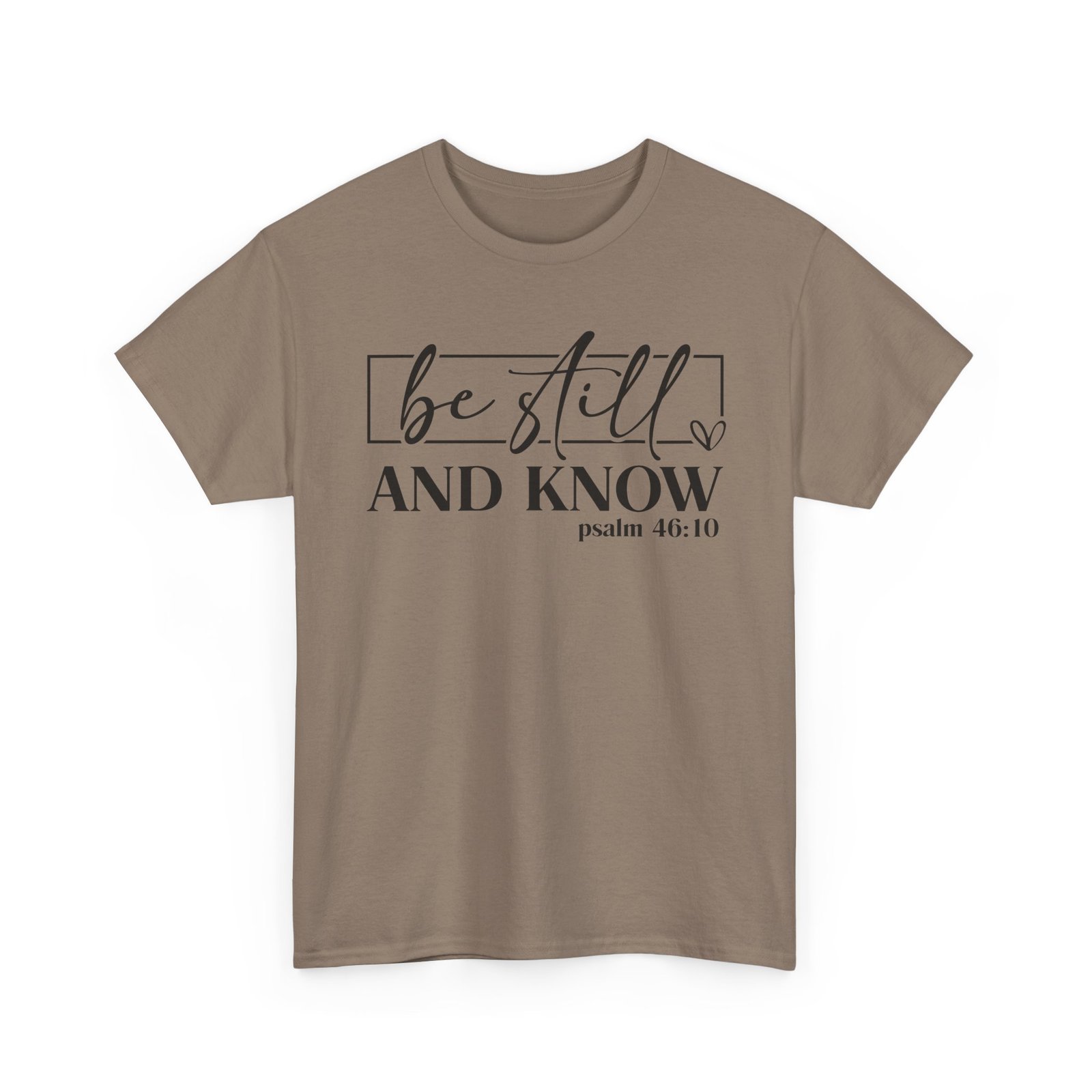 Be Still & Know Psalm 46 — Christian Faith Graphic Tee - Image 38