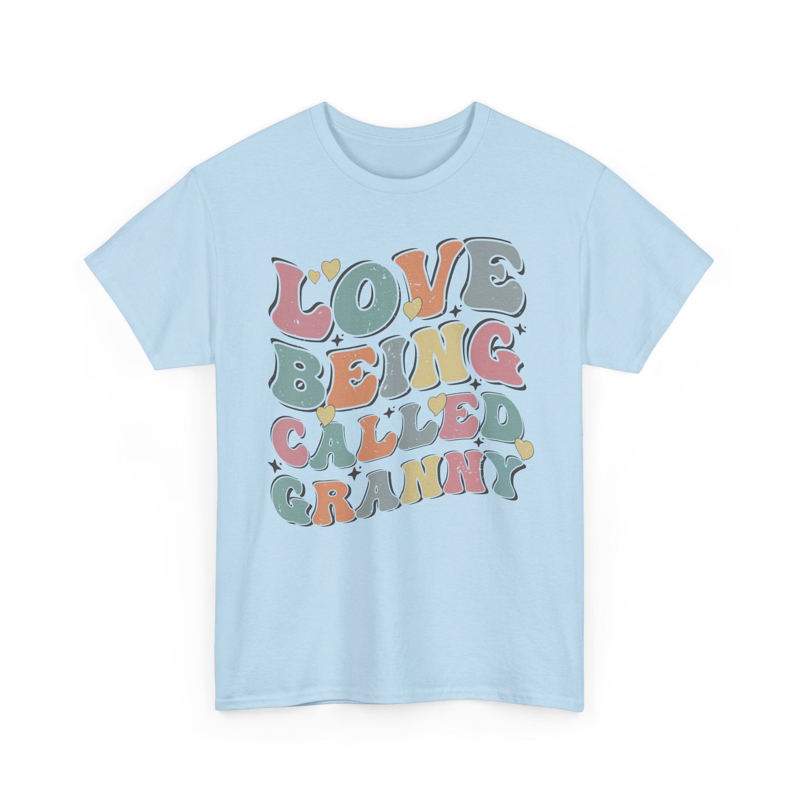 Love Being Called Granny T-Shirt — Proud Granny Tee - Image 59