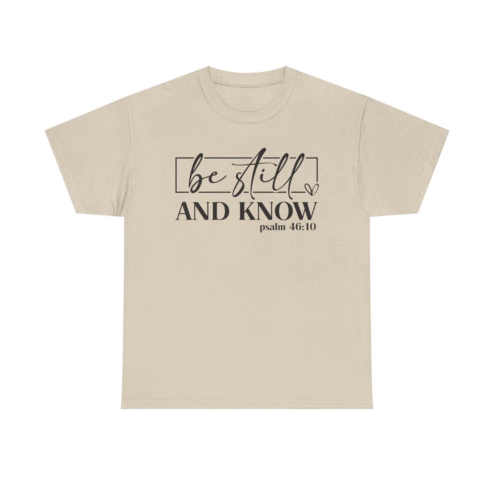 Be Still & Know Psalm 46 — Christian Faith Graphic Tee - Image 16