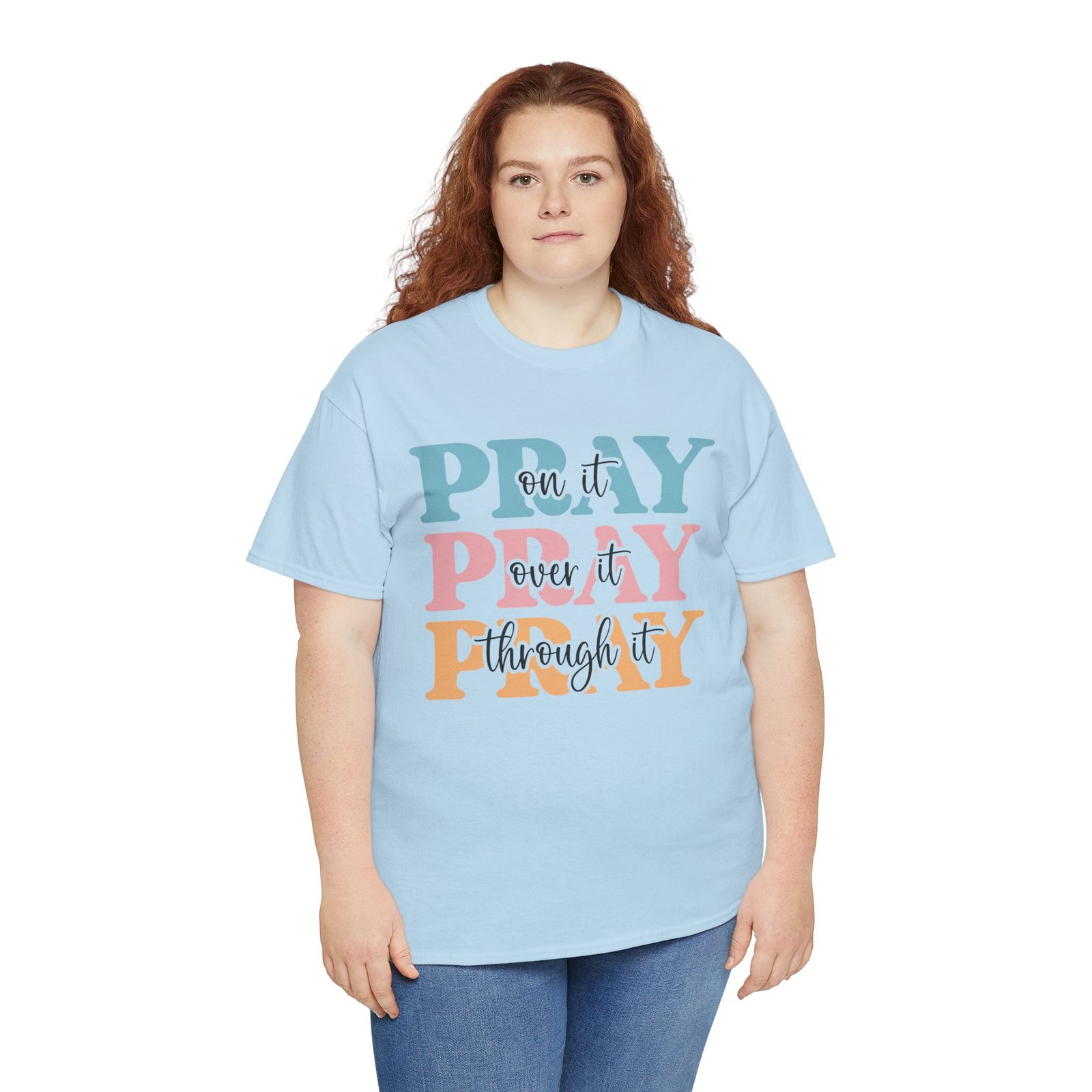 Pray On It Over It Through It T-Shirt — Inspirational Christian Tee - Image 63
