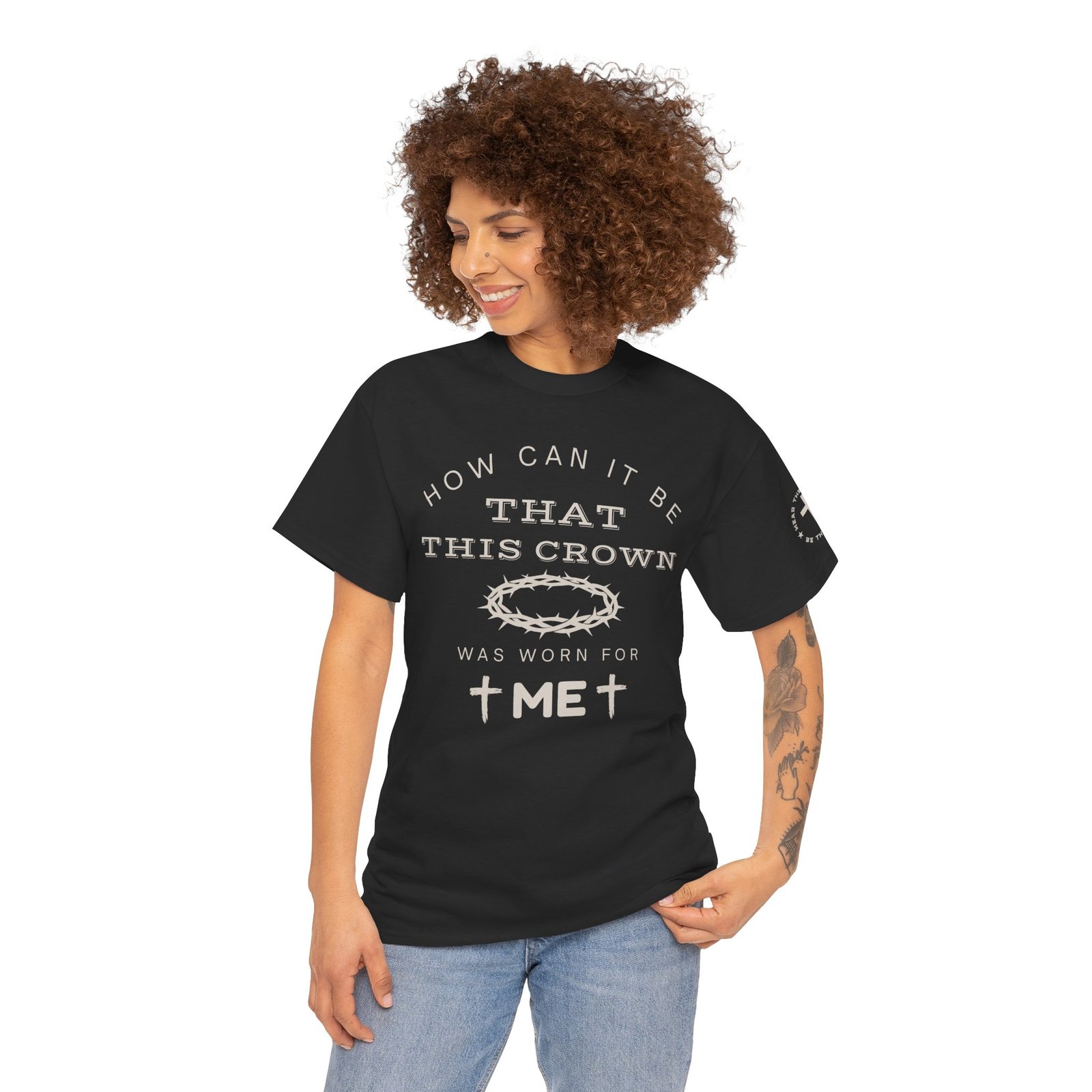 Inspirational Tee — “How can it be that this crown was worn for me” - Image 25