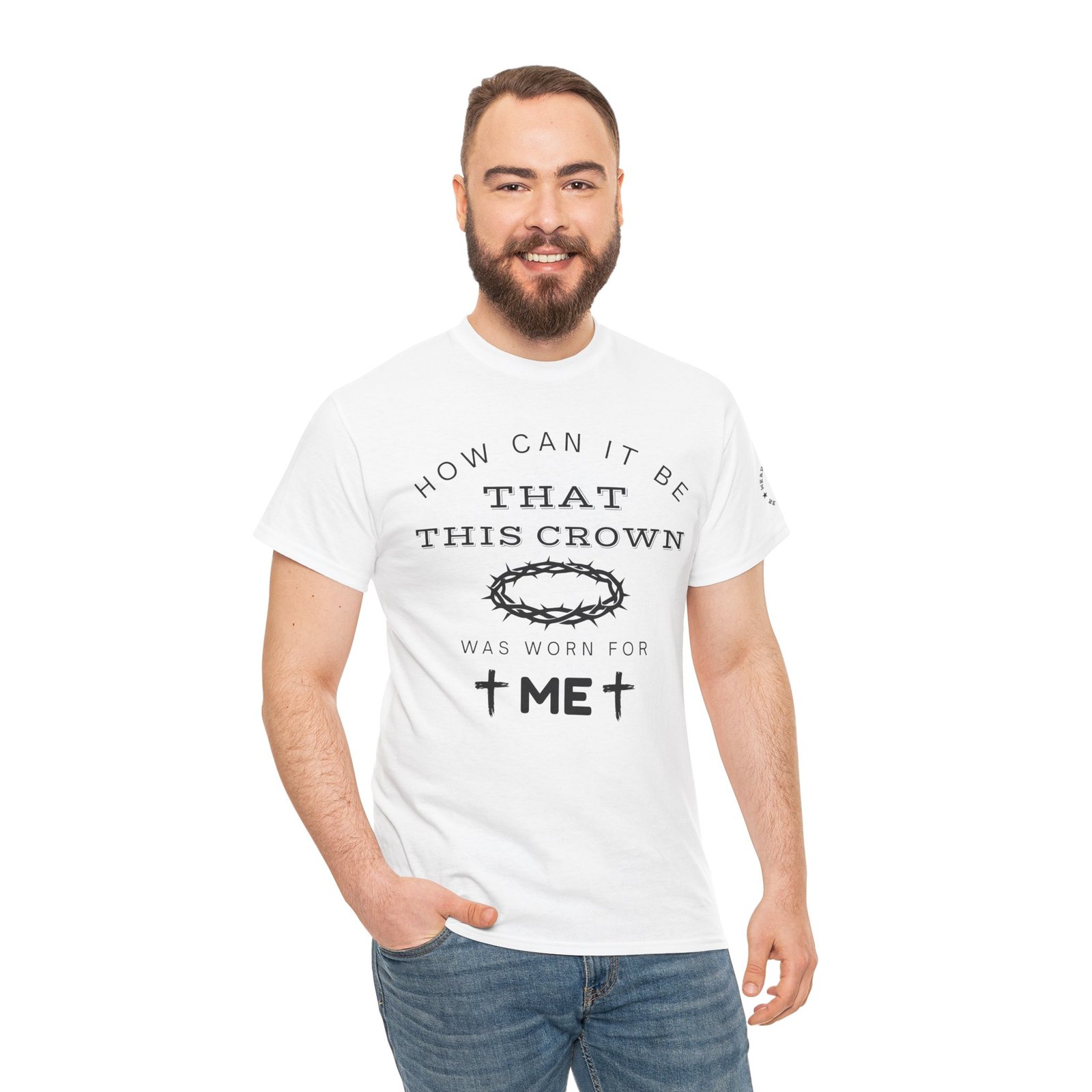 Inspirational Tee — “How can it be that this crown was worn for me” - Image 17