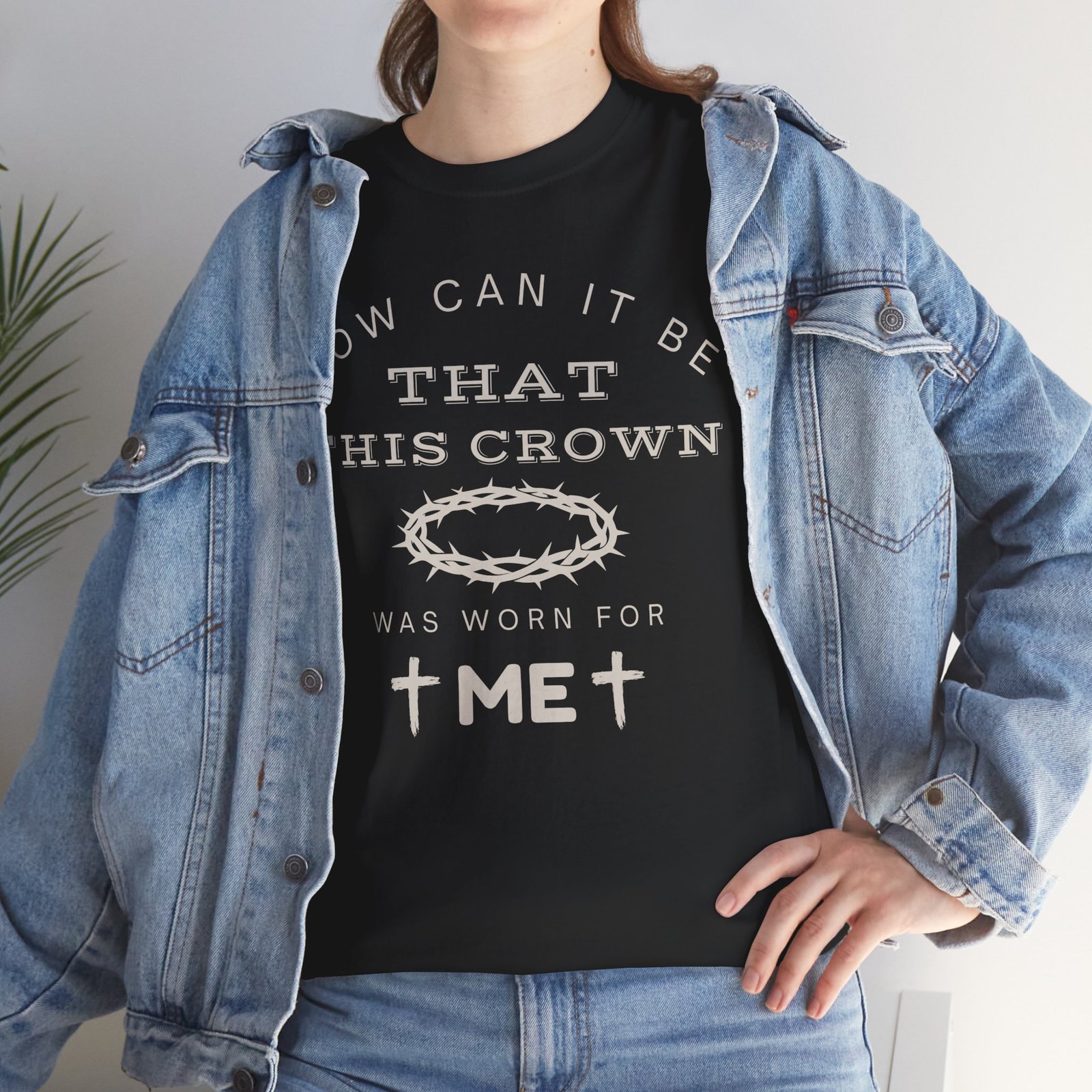 Inspirational Tee — “How can it be that this crown was worn for me” - Image 31