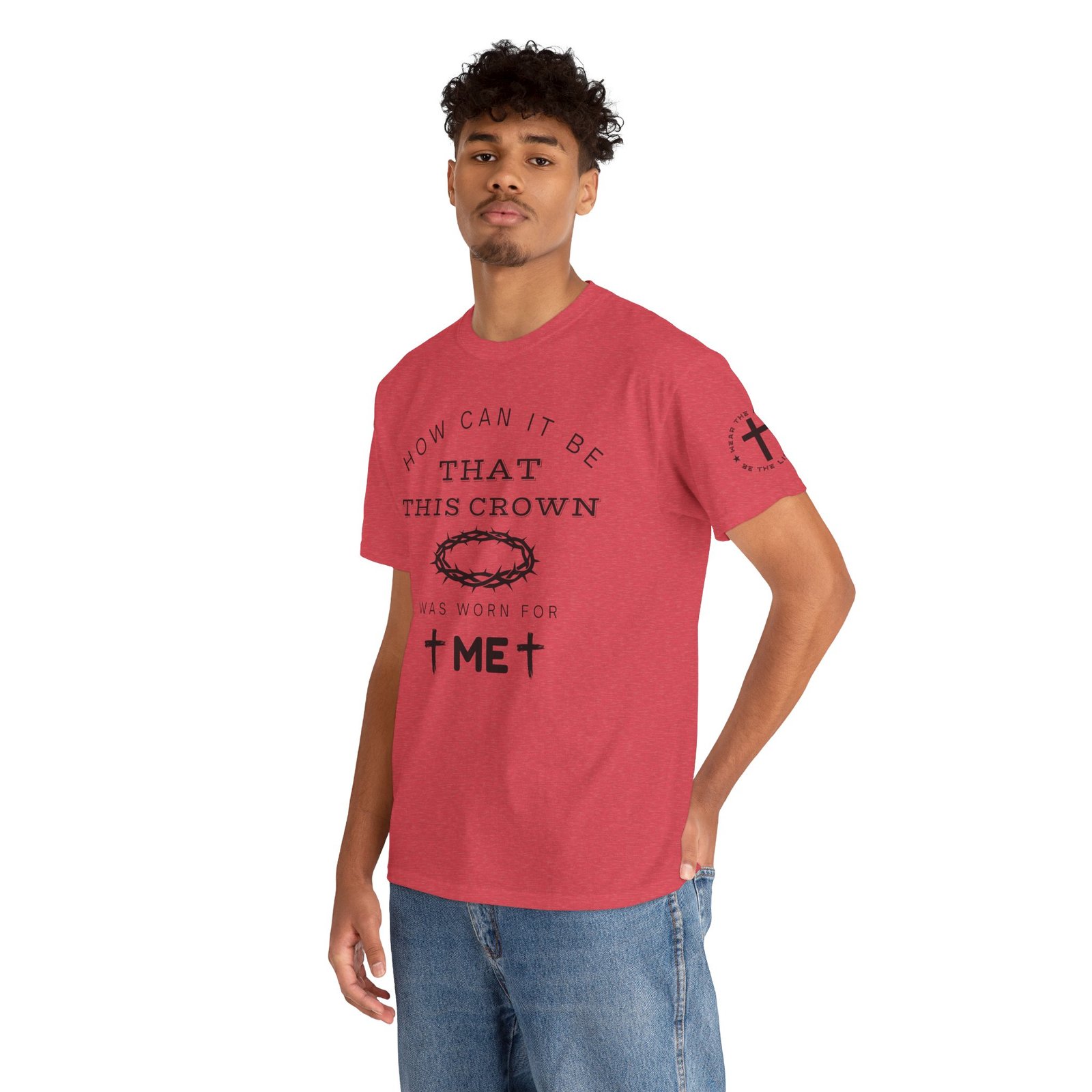 Inspirational Tee — “How can it be that this crown was worn for me” - Image 87