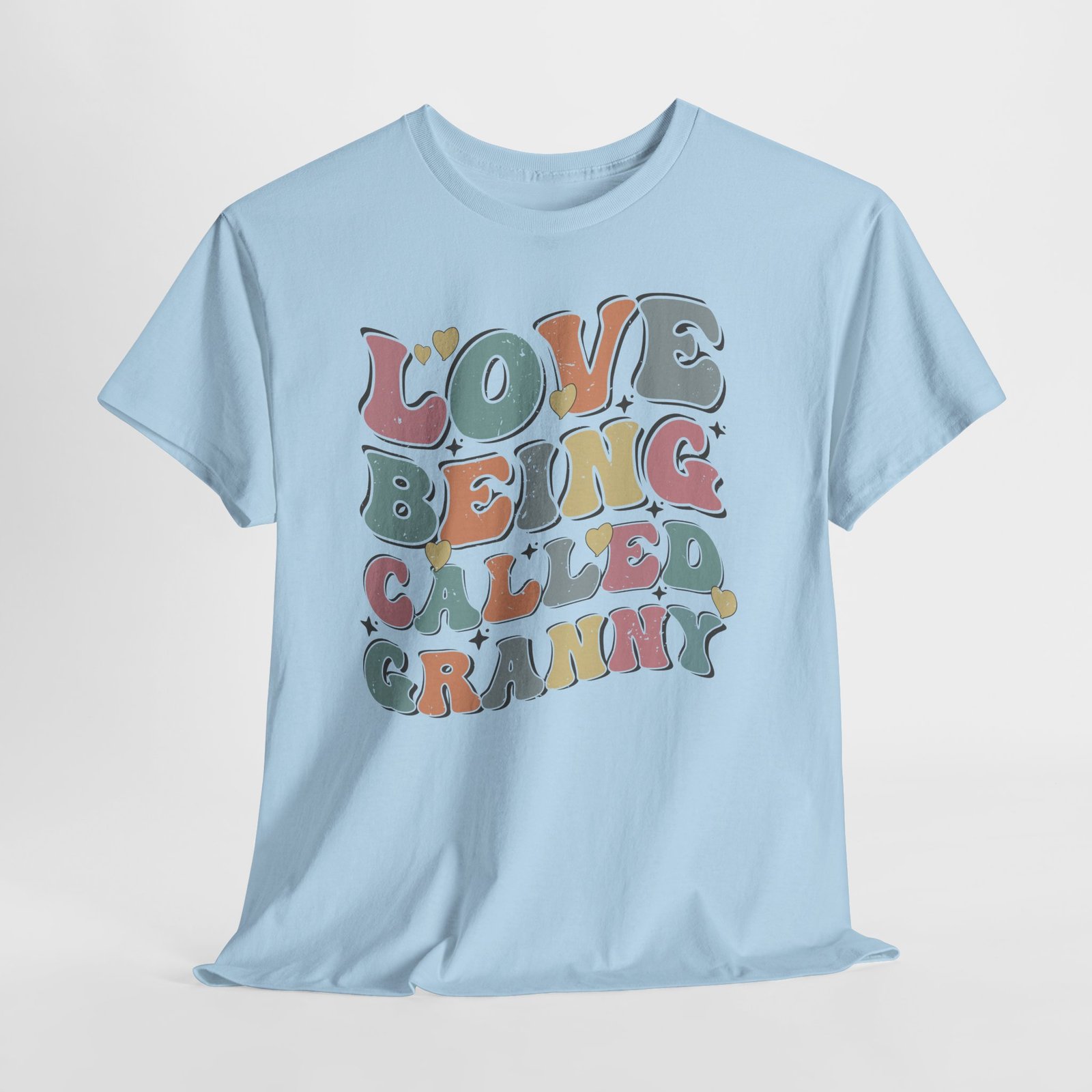 Love Being Called Granny T-Shirt — Proud Granny Tee - Image 60