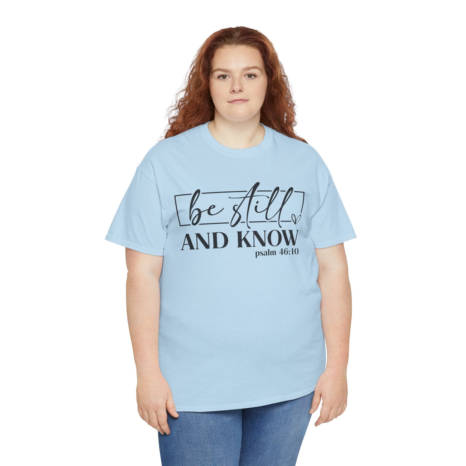 Be Still & Know Psalm 46 — Christian Faith Graphic Tee - Image 63