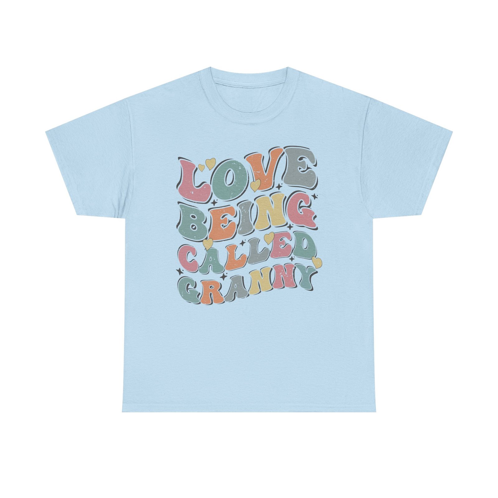Love Being Called Granny T-Shirt — Proud Granny Tee - Image 58