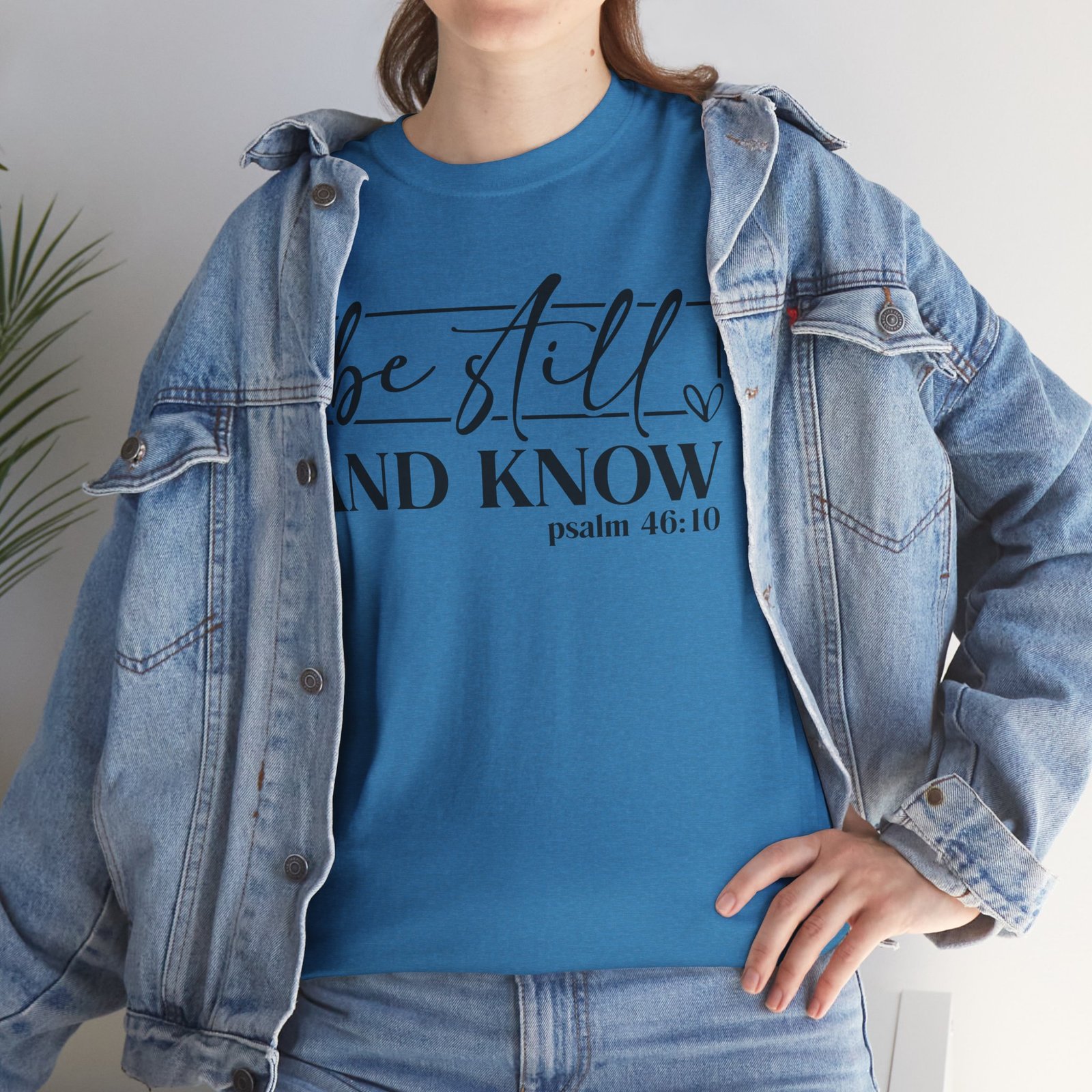 Be Still & Know Psalm 46 — Christian Faith Graphic Tee - Image 57