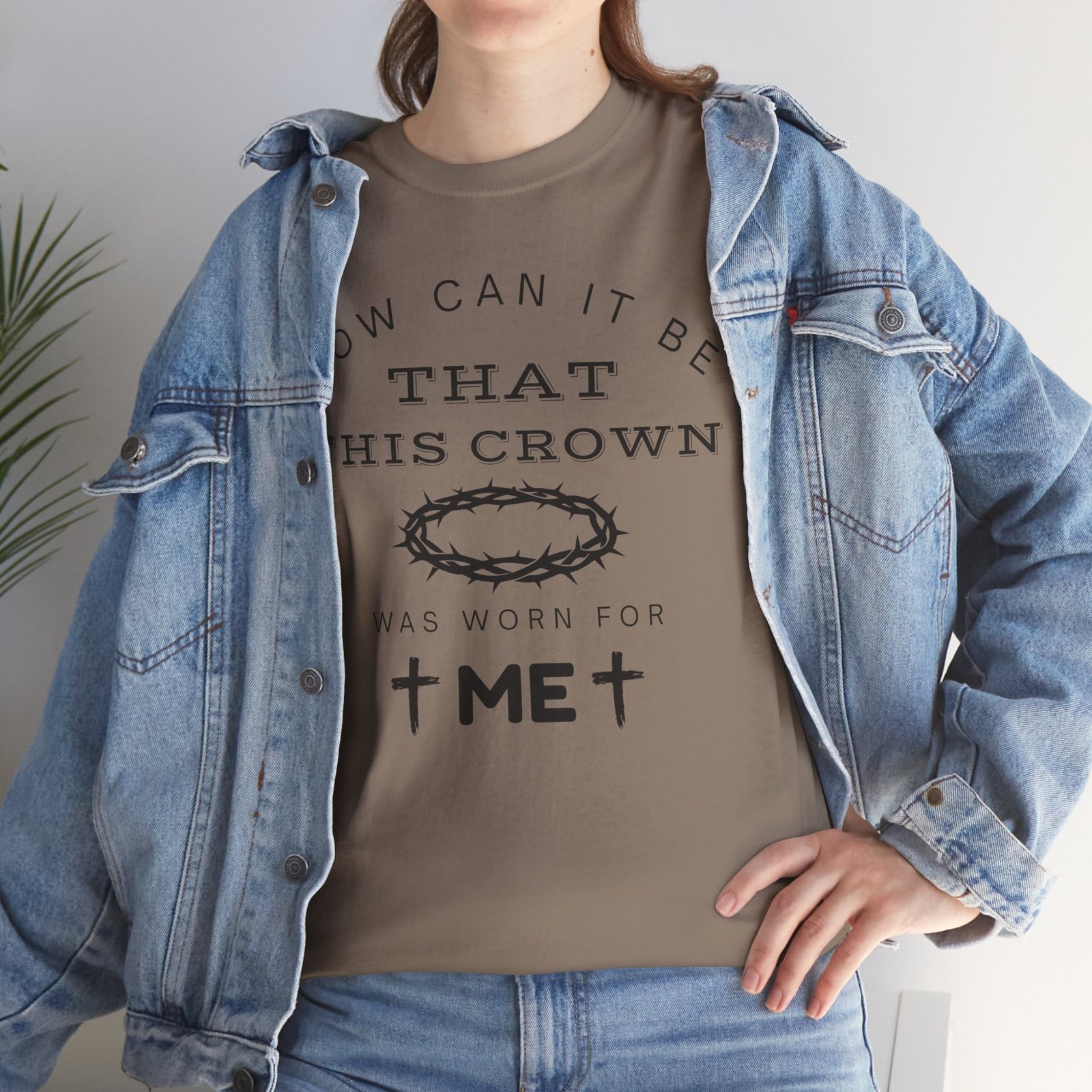 Inspirational Tee — “How can it be that this crown was worn for me” - Image 51