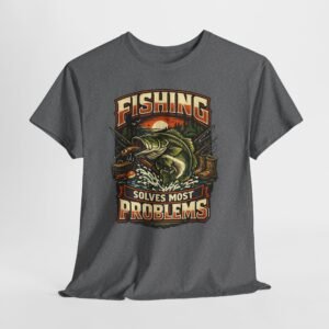Fishing Solves Most Problems — Funny Fishing Tee