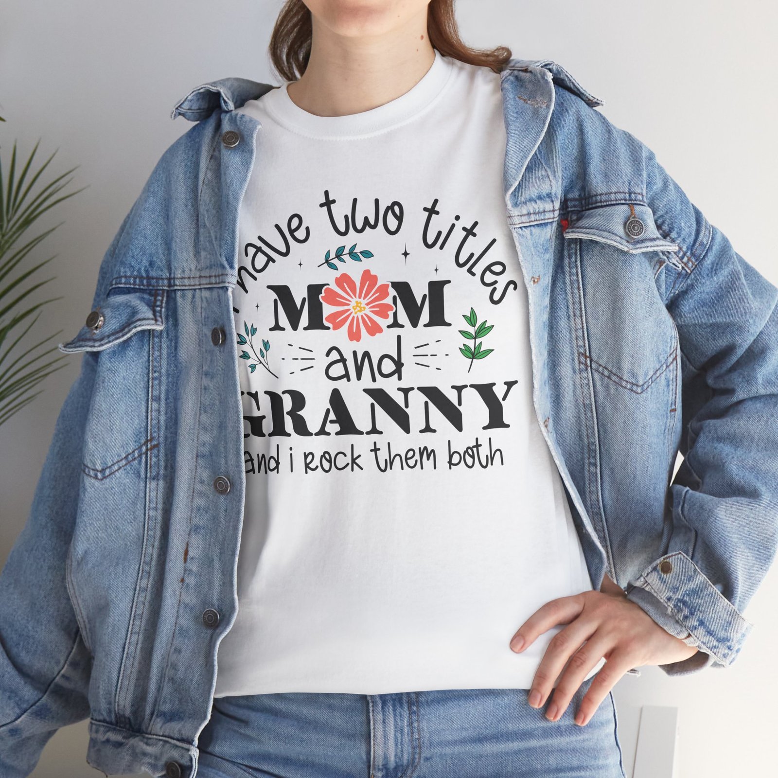 I Have Two Titles: Mom and Granny T-Shirt - Image 14