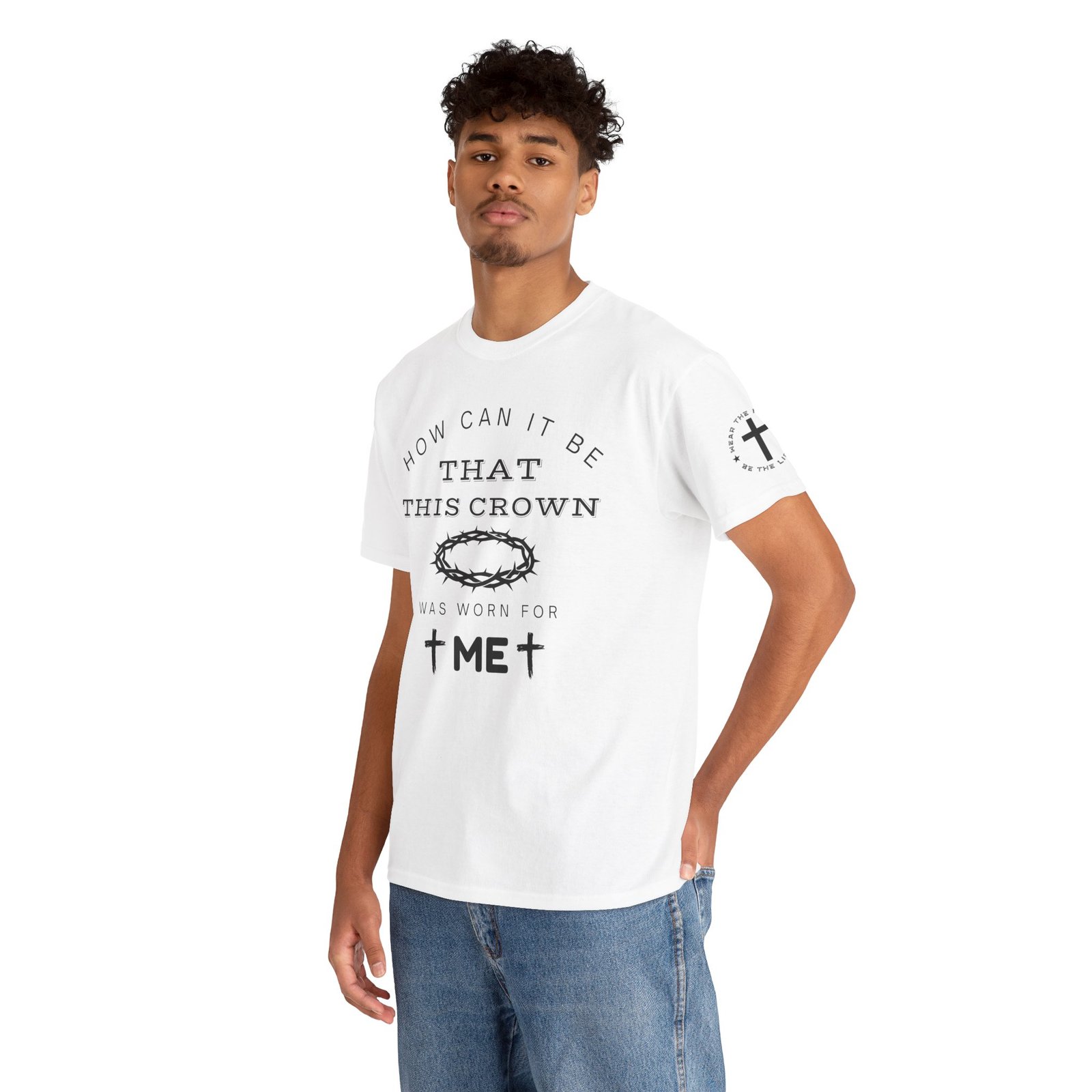 Inspirational Tee — “How can it be that this crown was worn for me” - Image 16