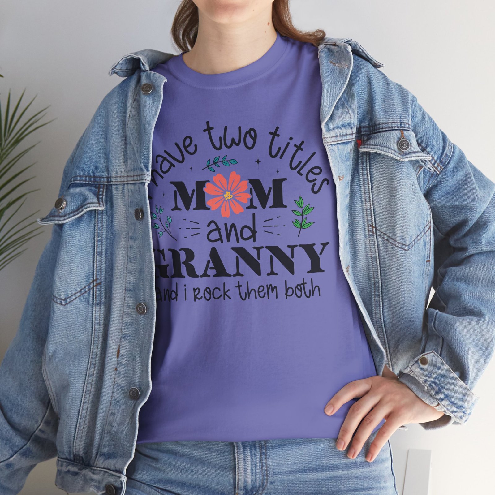 I Have Two Titles: Mom and Granny T-Shirt - Image 71
