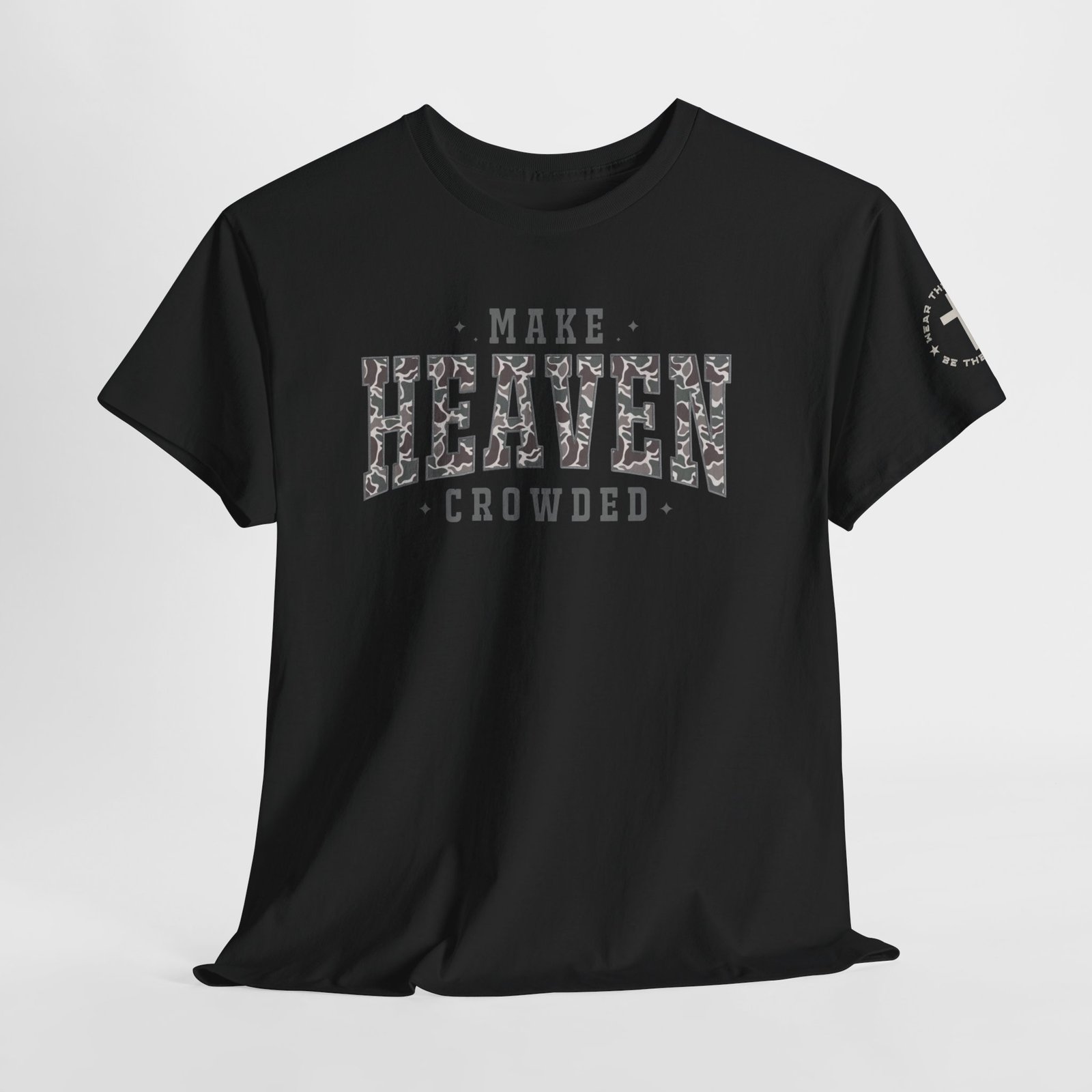 Make Heaven Crowded T-Shirt — Inspirational Christian Faith Tee