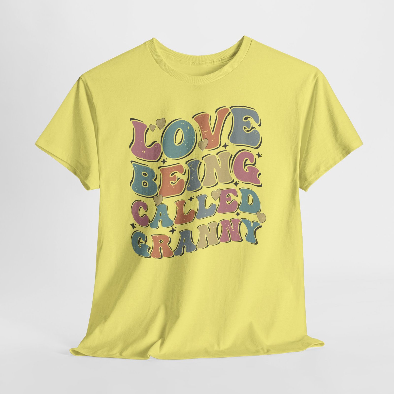 Love Being Called Granny T-Shirt — Proud Granny Tee - Image 46
