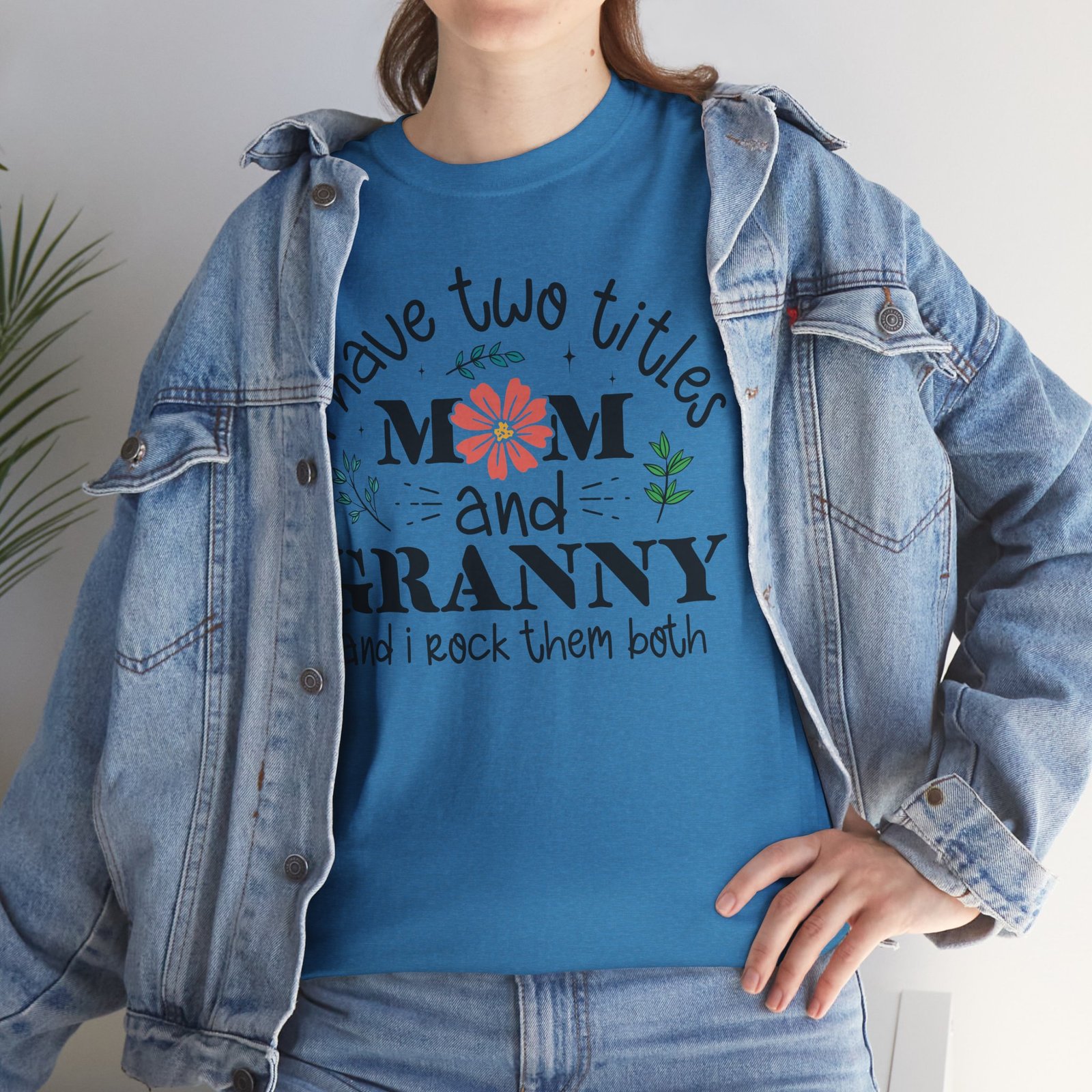 I Have Two Titles: Mom and Granny T-Shirt - Image 57