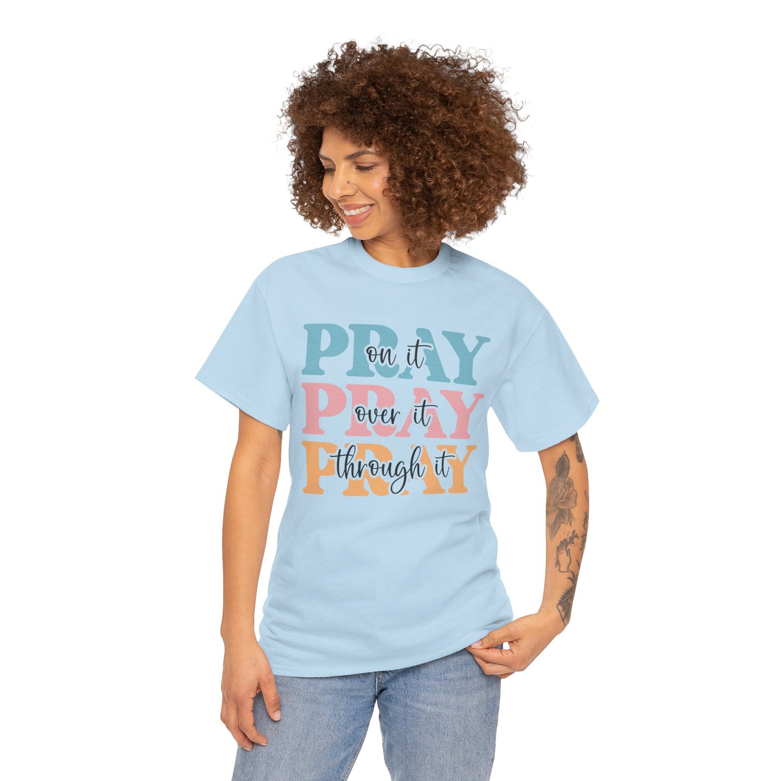 Pray On It Over It Through It T-Shirt — Inspirational Christian Tee - Image 61