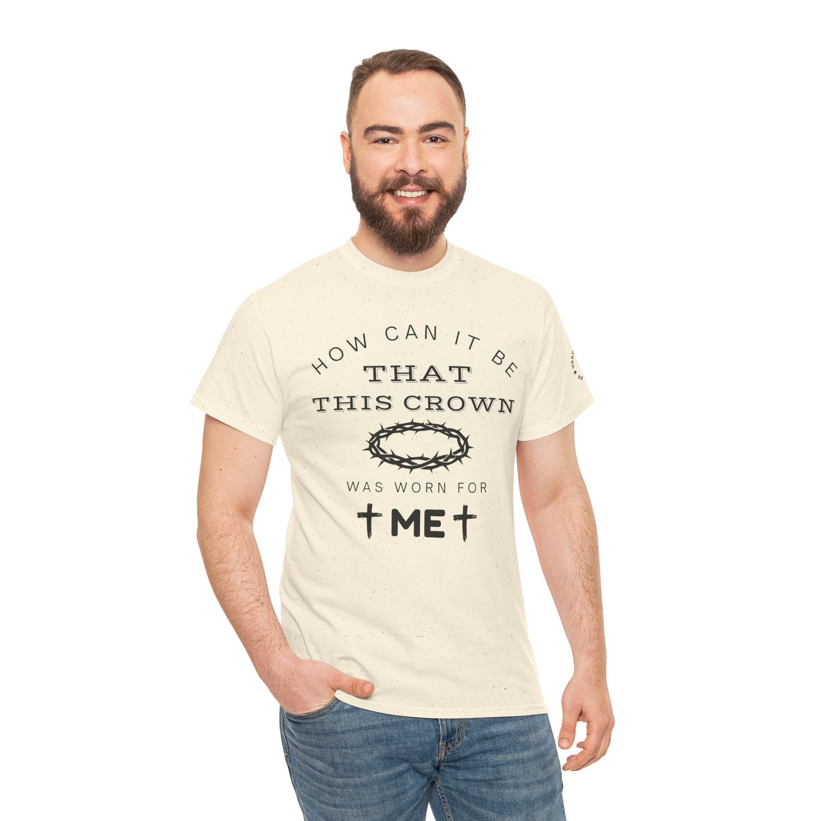 Inspirational Tee — “How can it be that this crown was worn for me” - Image 58
