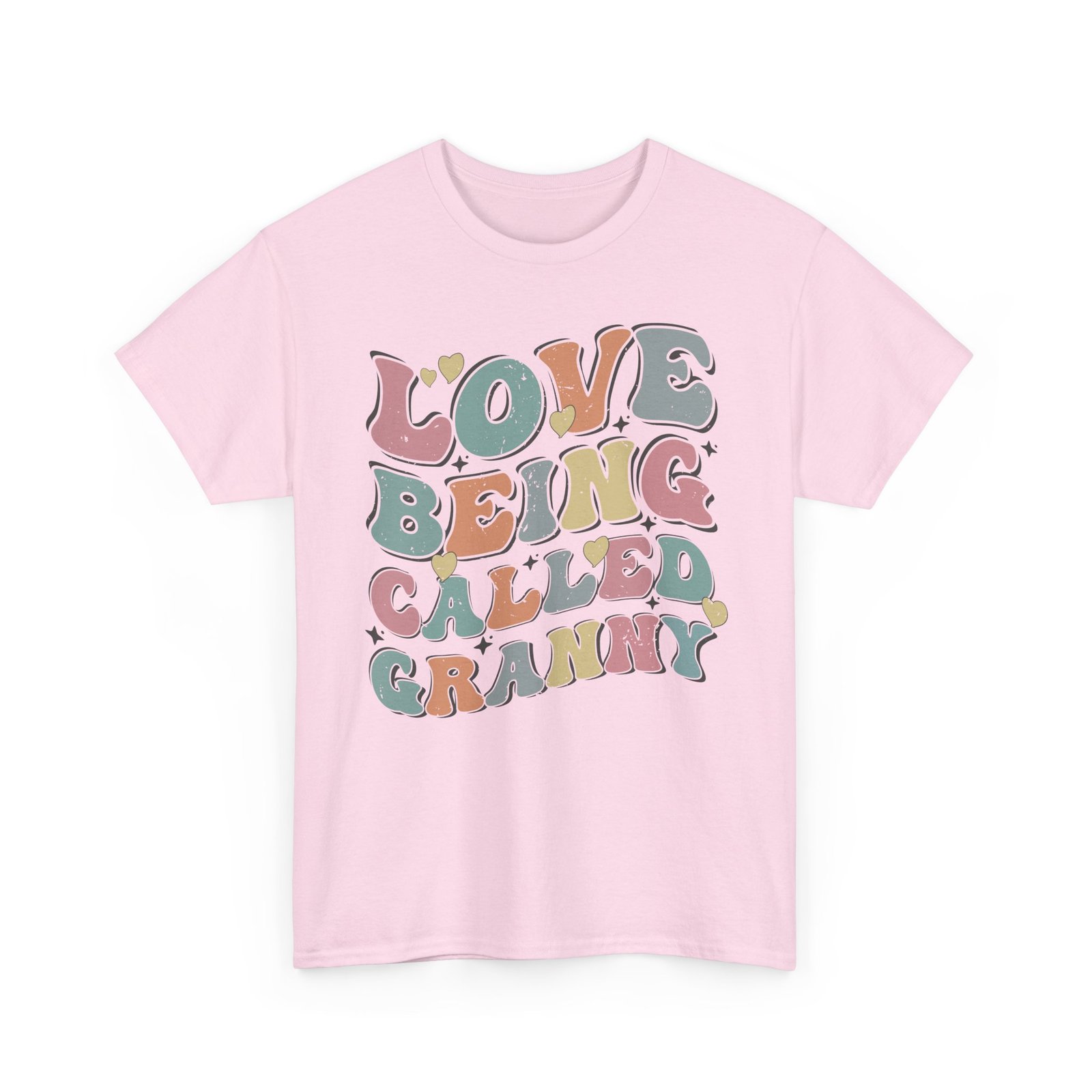 Love Being Called Granny T-Shirt — Proud Granny Tee - Image 73
