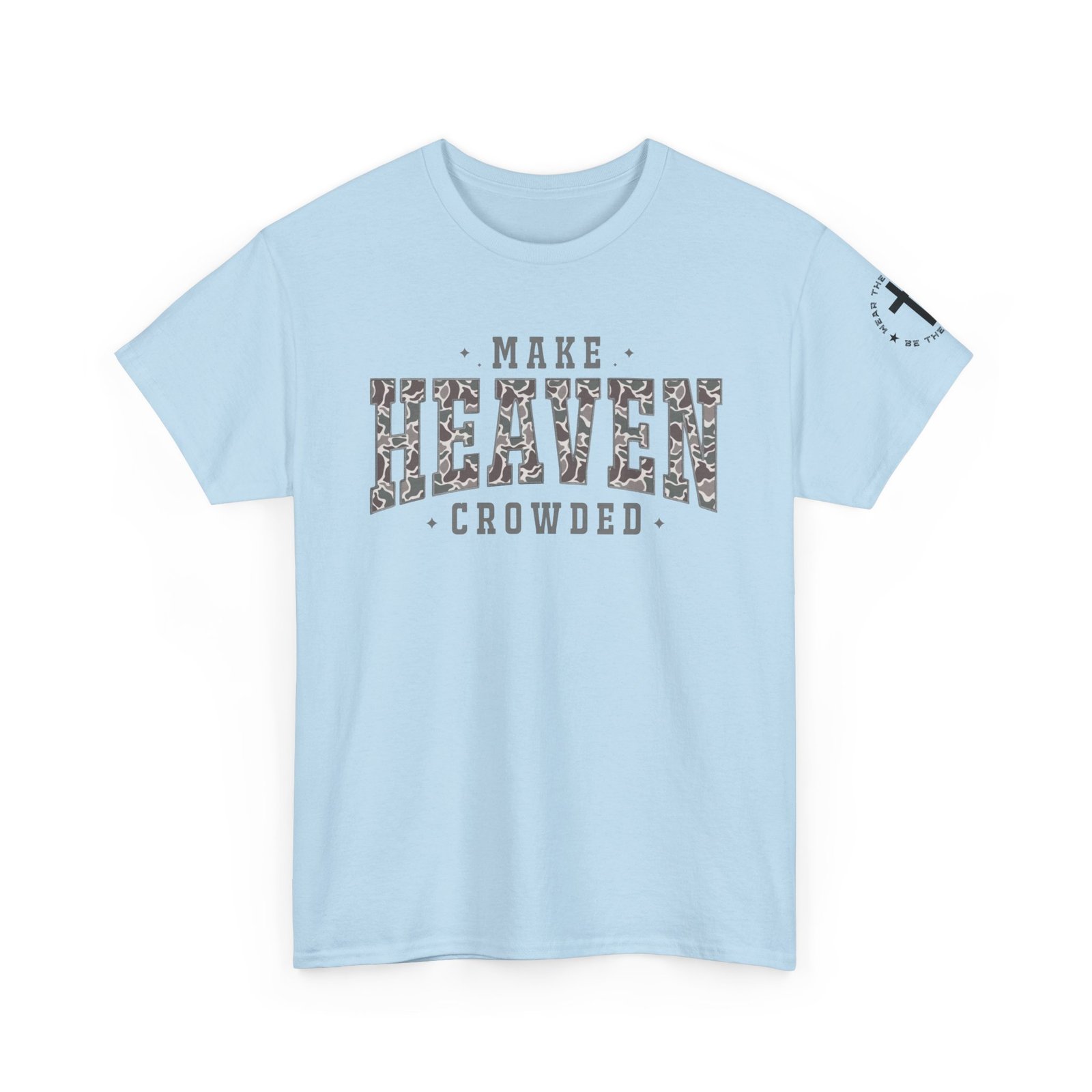 Make Heaven Crowded T-Shirt — Inspirational Christian Faith Tee - Image 63