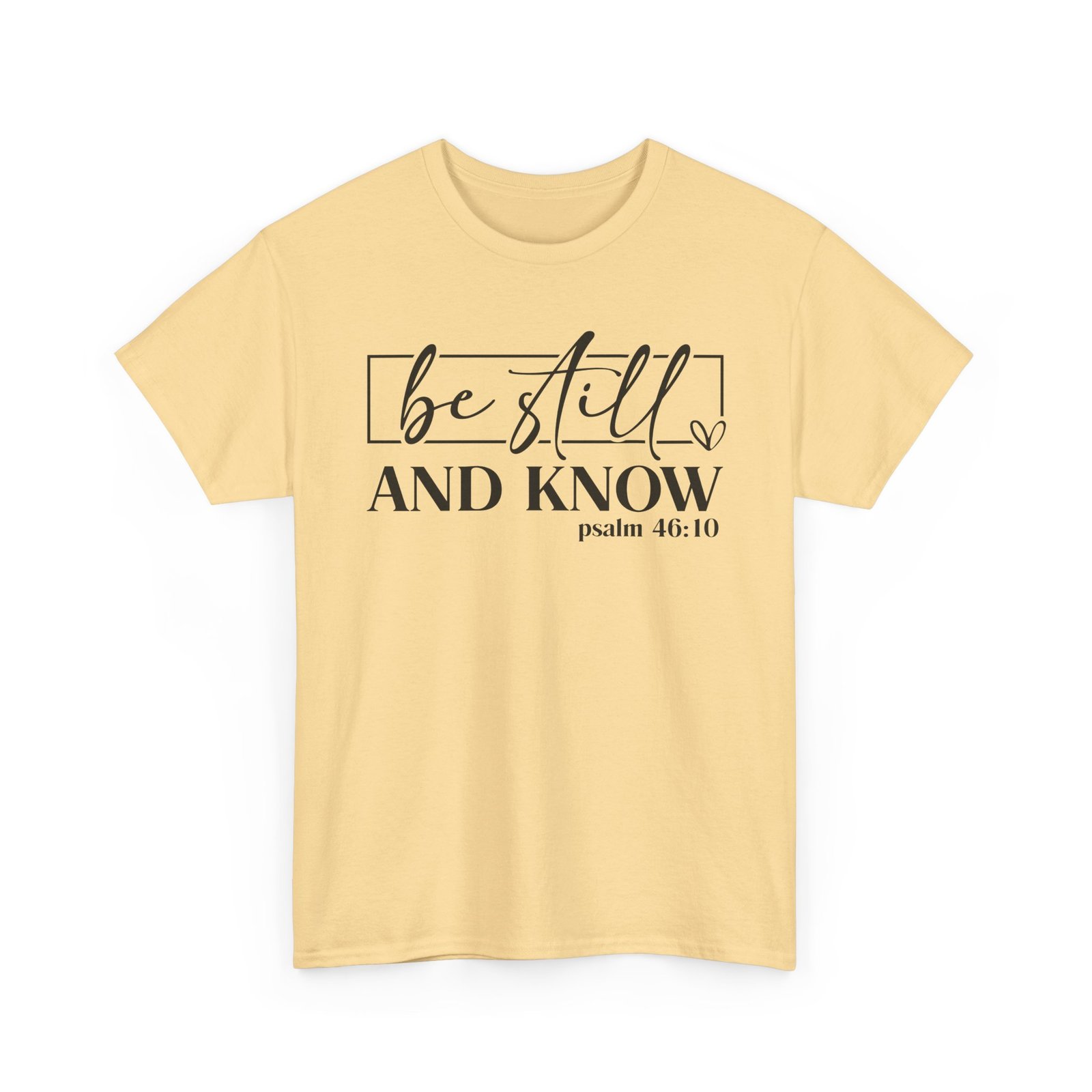 Be Still & Know Psalm 46 — Christian Faith Graphic Tee - Image 31