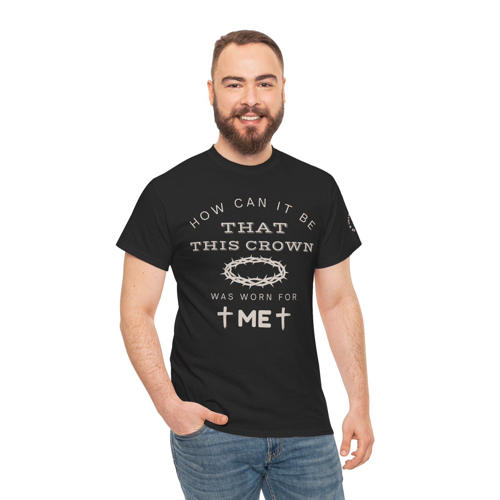Inspirational Tee — “How can it be that this crown was worn for me” - Image 28