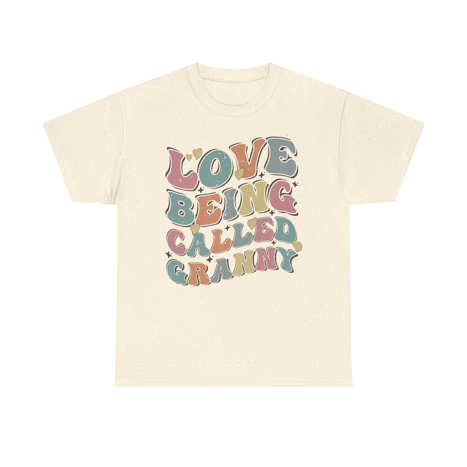 Love Being Called Granny T-Shirt — Proud Granny Tee - Image 37