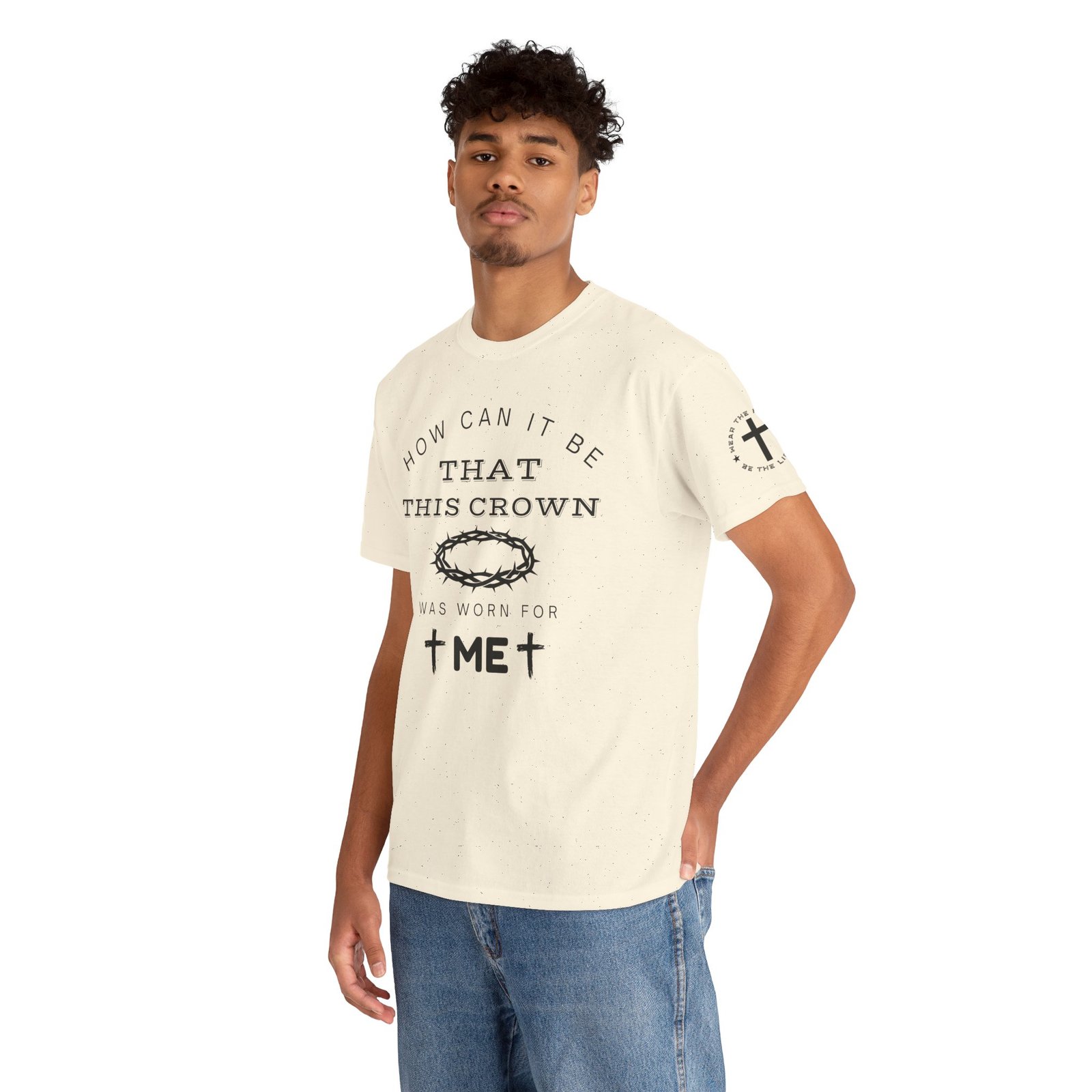 Inspirational Tee — “How can it be that this crown was worn for me” - Image 57