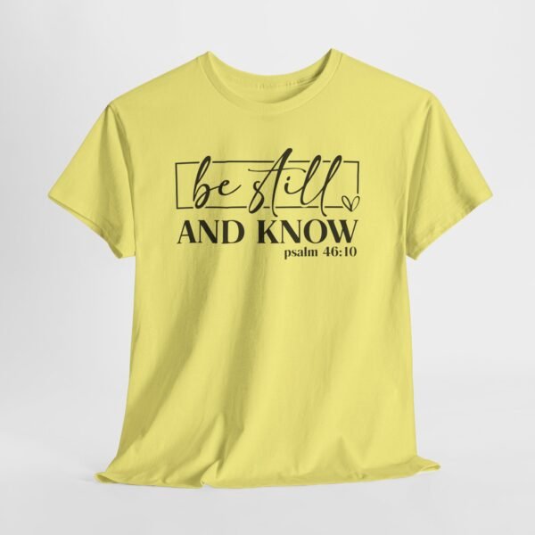 Be Still & Know Psalm 46 — Christian Faith Graphic Tee