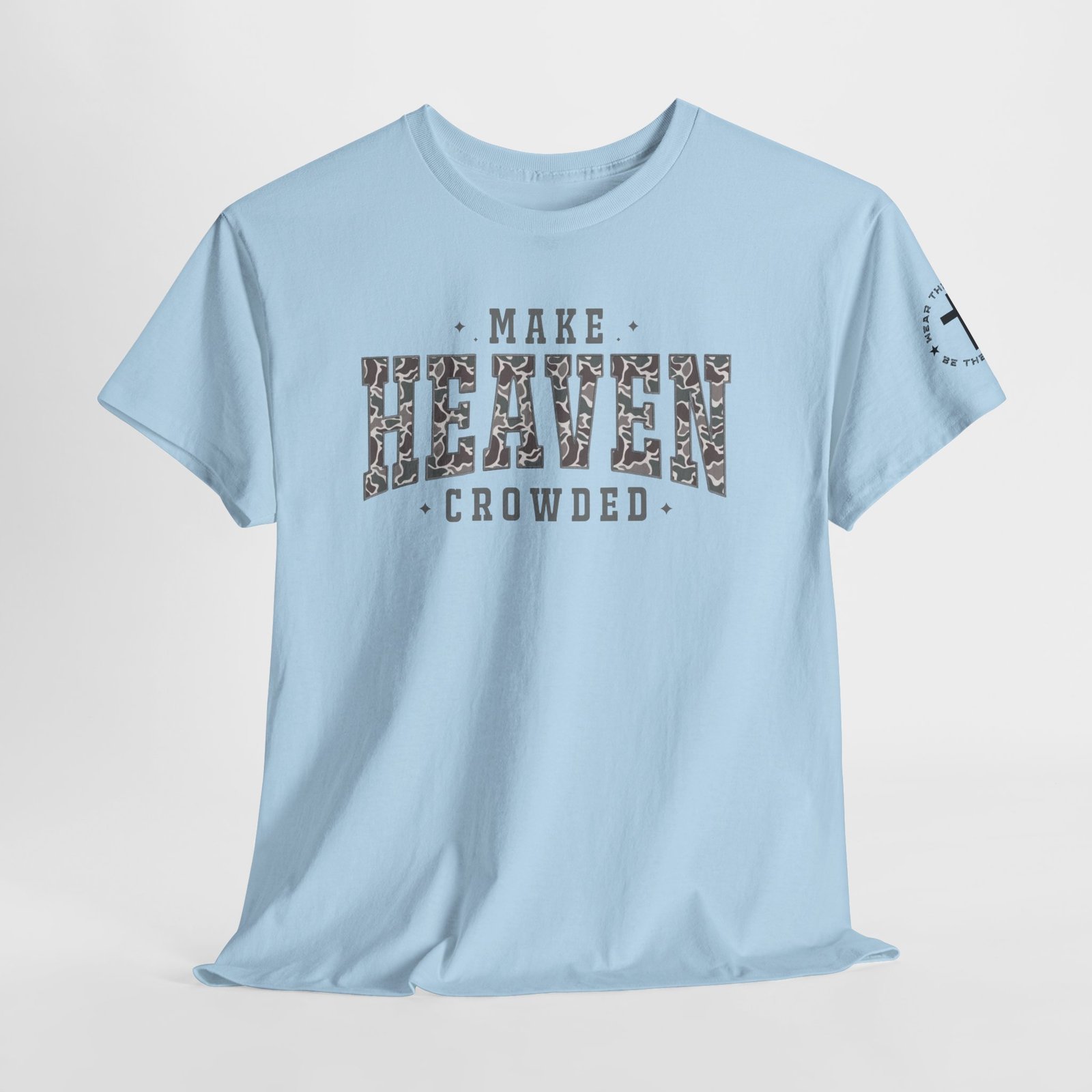 Make Heaven Crowded T-Shirt — Inspirational Christian Faith Tee - Image 64