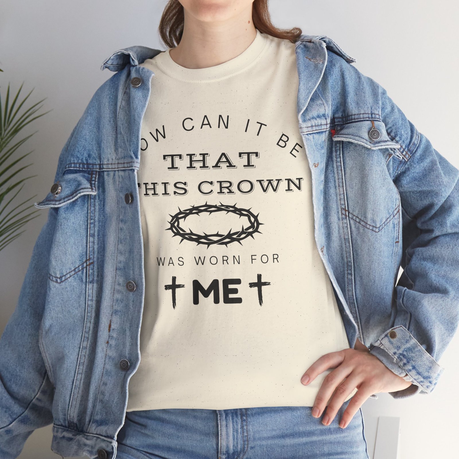 Inspirational Tee — “How can it be that this crown was worn for me” - Image 61