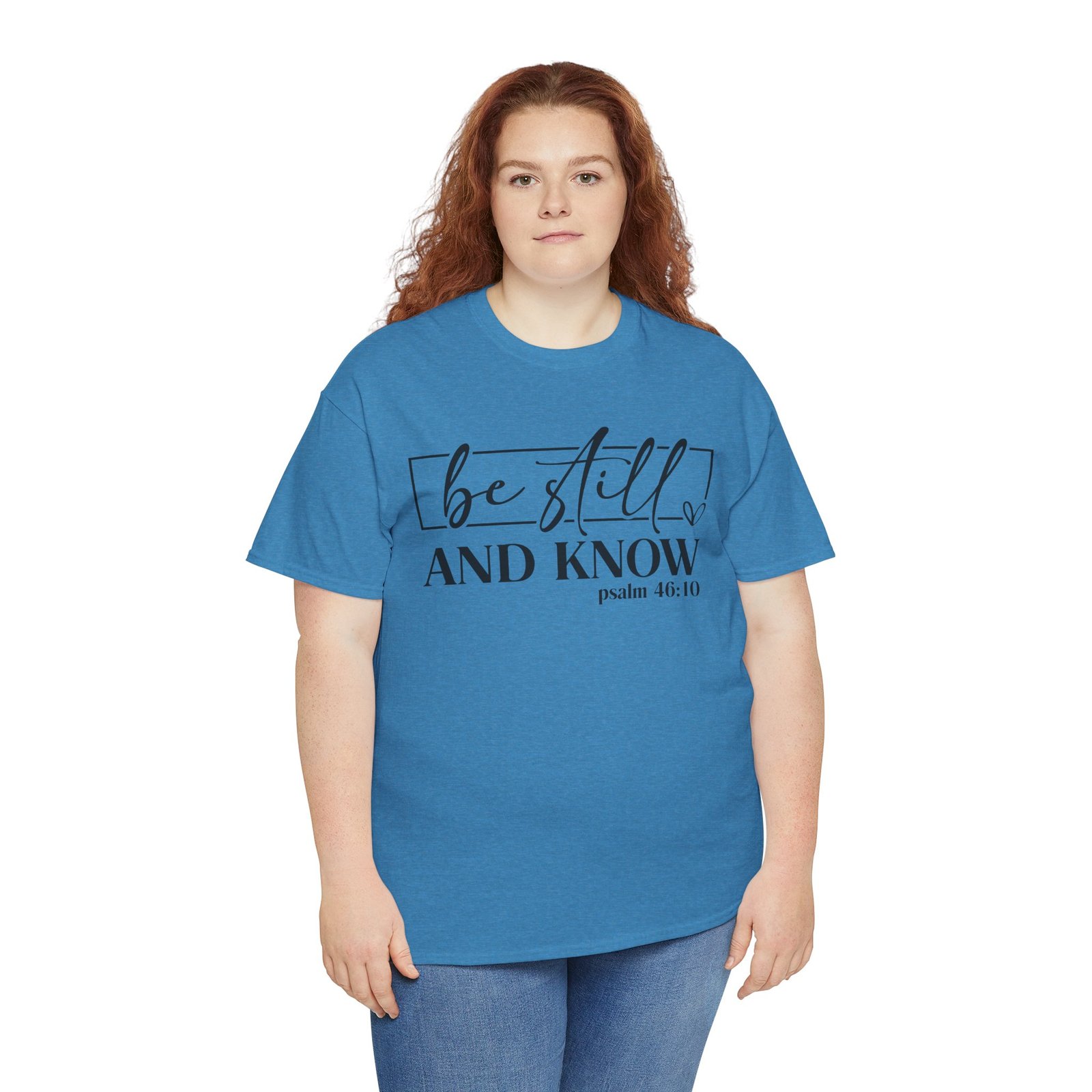 Be Still & Know Psalm 46 — Christian Faith Graphic Tee - Image 56