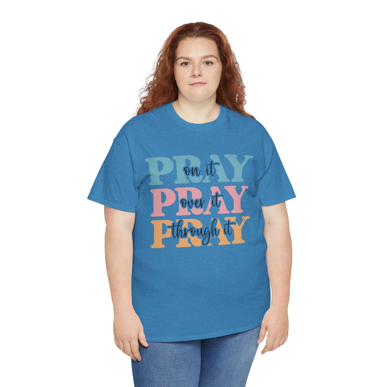 Pray On It Over It Through It T-Shirt — Inspirational Christian Tee - Image 56