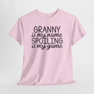 Granny Is My Name Spoiling Is My Game T-Shirt