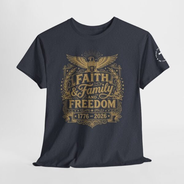Faith Family & Freedom 250 Years Tee