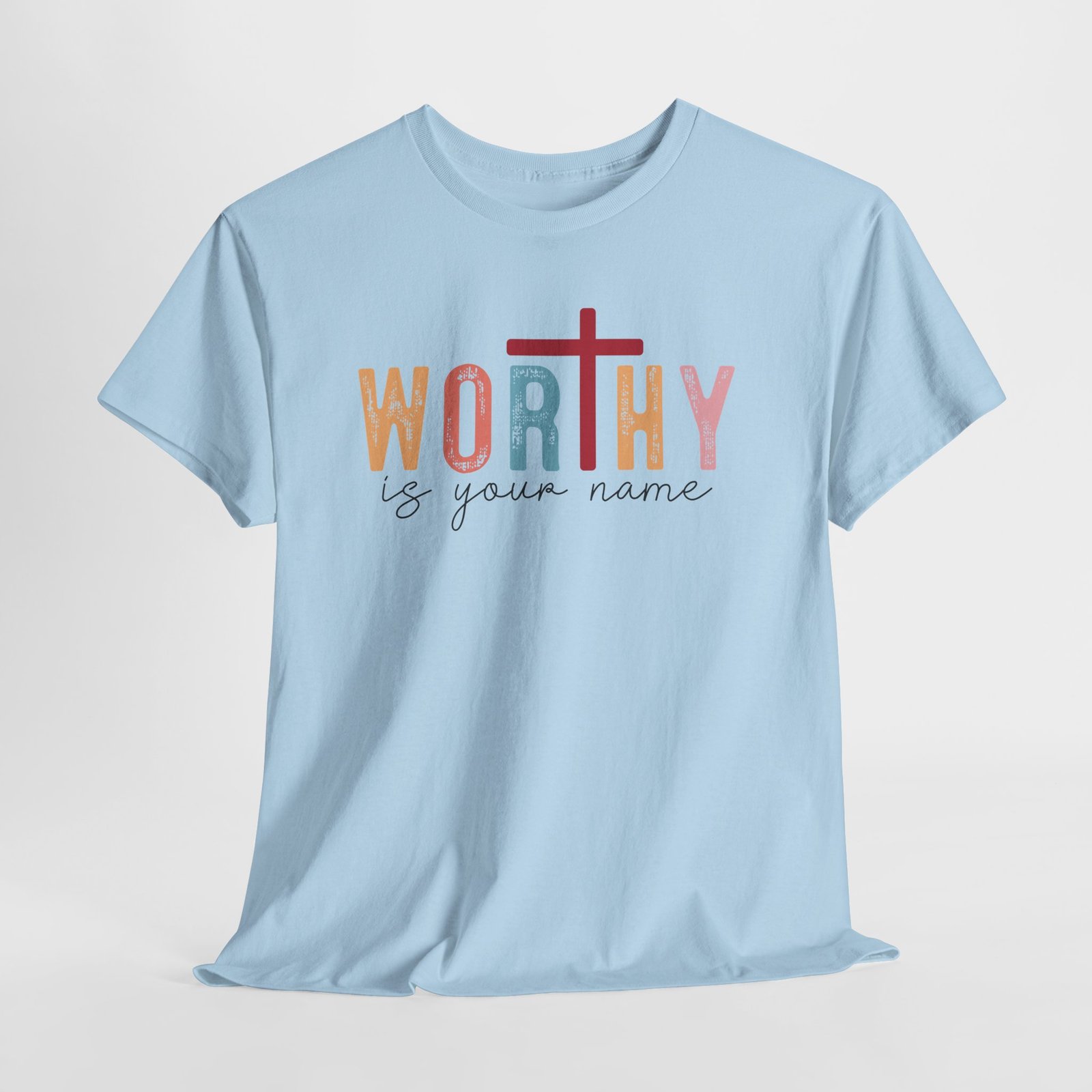Worthy Is Your Name T-Shirt