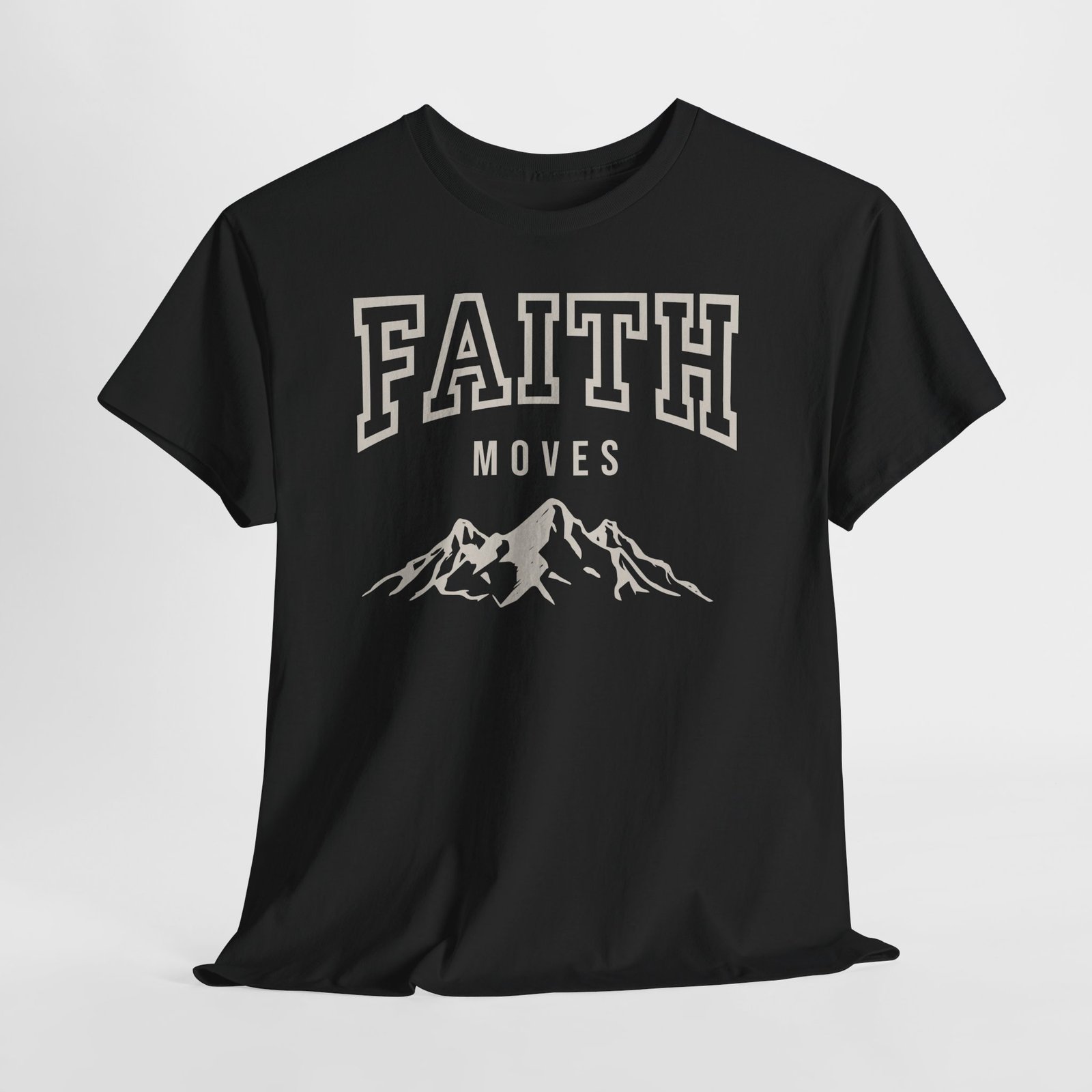 Faith Moves Mountains T-Shirt — Inspirational Christian Tee